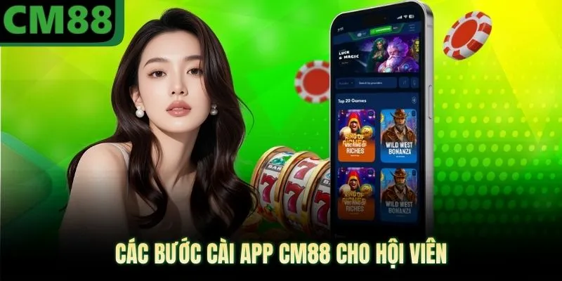 Các bước cài app CM88 cho hội viên
